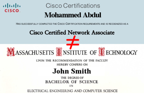 CCNA certificate, not equal, MIT diploma.